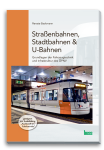 Straßenbahnen, Stadtbahnen, U-Bahnen