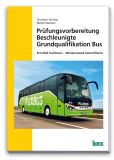 Prüfungsvorbereitung Beschleunigte Grundqualifikation Bus